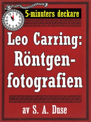 cover image of 5-minuters deckare. Leo Carring: Röntgenfotografien. Detektivhistoria